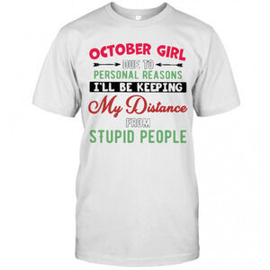 October Girl Due To Personal Reasons Ill Be Keeping My Distance